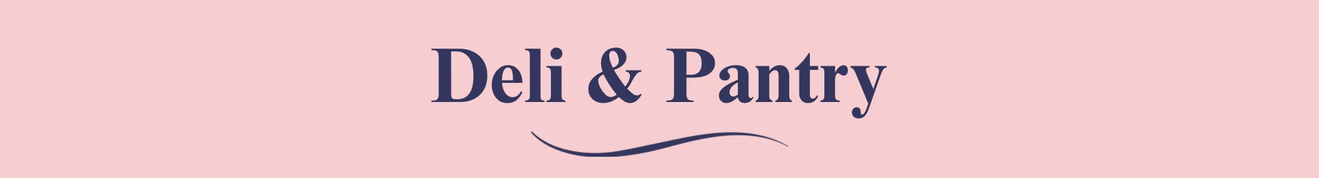 Deli & Pantry
